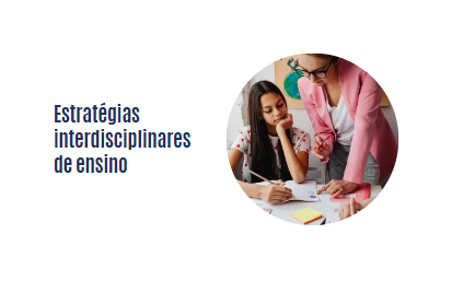 Estratégias interdisciplinares de ensino